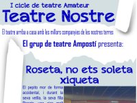 Teatre nostre: «Roseta, no ets soleta xiqueta.»