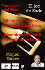 Presentació del llibre "El joc de Sade" de Miquel Esteve