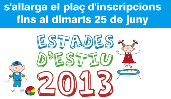 Inscripcions a les Estades d’Estiu 2013 