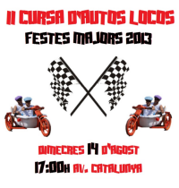 II CURSA D´AUTOS LOCOS. Festes Majors 2013