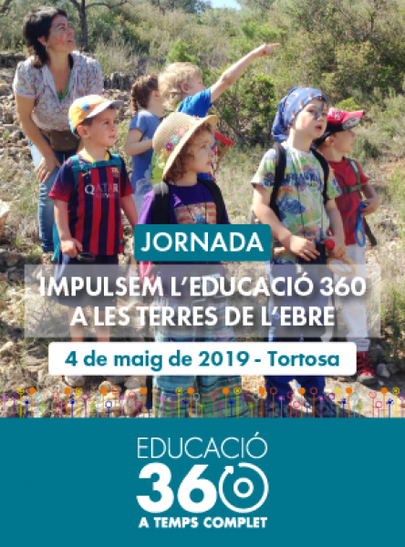 Jornada "Impulsem l’Educació 360 a les Terres de l’Ebre"- 4 de maig