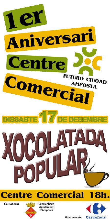 Ajuntament d´Amposta > Comunicació > 1ER ANIVERSARI CENTRE COMERCIAL: XOCOLATADA POPULAR